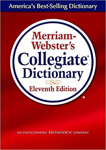 Book cover reading America's Best-Selling Dictionary, Merriam-Webster's Collegiate Dictionary, Eleventh Edition, An Encyclopedia Britannica Company. Rendered in red with a large white circle in the middle and a thick blue stripe across the top. 