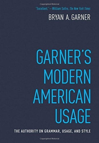 A deep blue booker cover with writing in both white and light blue type. Reads Copyrighted Material, "Excellent."--William Safire, The New York Times, Bryan A. Garner, Garner's Modern American Usage, The Authority on Grammar, Usage, and Style, Copyrighted Material
